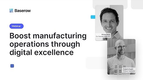 Boost Manufacturing Performance with Real Time Data Collaboration Apps [Webinar]