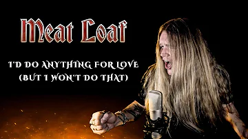 I’D DO ANYTHING FOR LOVE (Meat Loaf) - Tommy Johansson