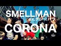 【元チン☆パラ】【ロックアカペラ】CORONA / SMELLMAN