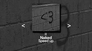Naked  Speed Up