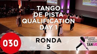European Tango Championship 2019 Tango De Pista Qualification Day 1 Ronda 5