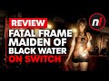 Fatal Frame Maiden Of Black Water Nintendo Switch Review Is It Worth It 