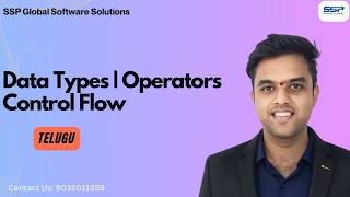 Work With Data Types, Operators & Control Flow in Python | Python Programming | SSP Global Tirupati