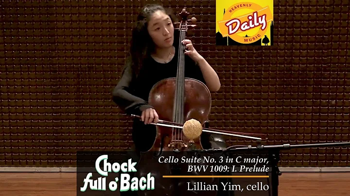 Chock Full O'Bach: Prelude to Cello Suite No. 3 in...