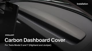 Carbon Dashboard Cover for Tesla Model 3 "Highland" and Tesla Model Y "Juniper" - Installation