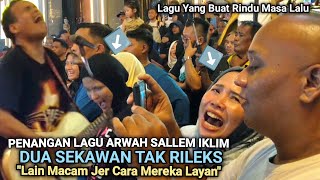 🔥Penangan Bob Bawak Lagu IKLIM Arwah SALLEM 🔴Dua Sekawan Penonton Wanita Tak RILEK Ikut Bob Menyanyi