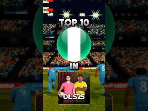 DLS 25 Best Nigeria Players Dls25 Newratings Dls25newupdate Biggestupdate Football