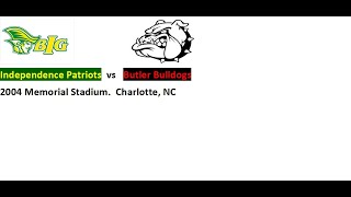 Independence vs Butler 2004