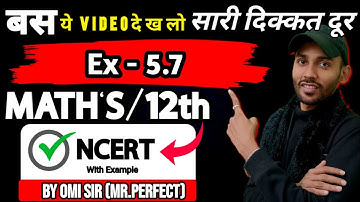 One Shot Revision | Exercise 5.7 Class 12 Maths | Chapter 5 - Continuity & Differentiability