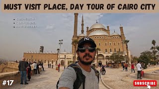 Cairo City Travel Guide || Day Tour Of Cairo, EGYPT || Cairo Citadel, Khan-Al-Khalili Market #cairo