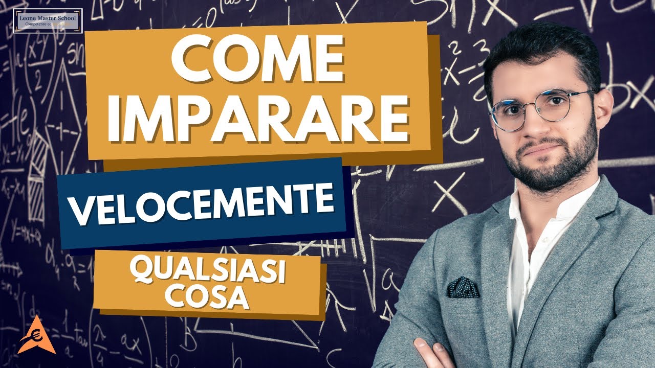 Come Imparare VELOCEMENTE qualsiasi cosa - YouTube