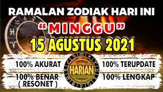 RAMALAN ZODIAK HARI INI MINGGU | 15 AGUSTUS 2021 LENGKAP DAN AKURAT