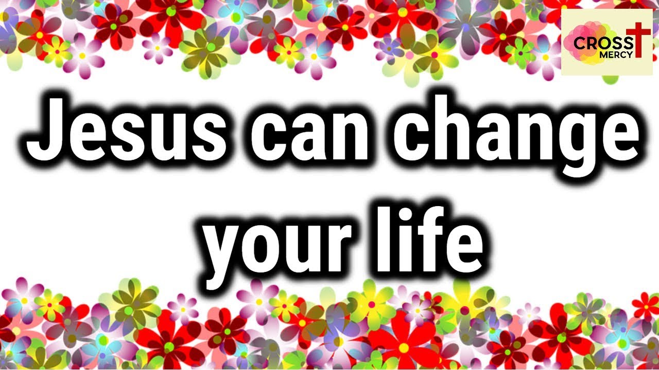 Jesus can change your Life (Hindi) - YouTube