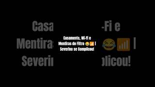 Casamento, Wi-Fi e Mentiras do Filtro 😂📶