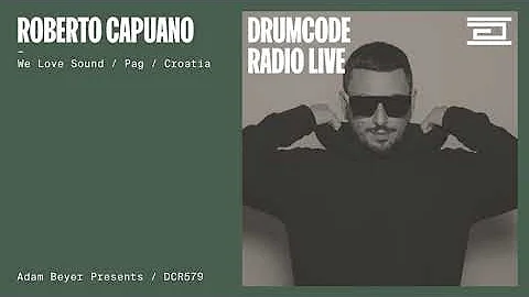 Roberto Capuano live from We Love Sound, Pag [Drumcode Radio Live / DCR579]