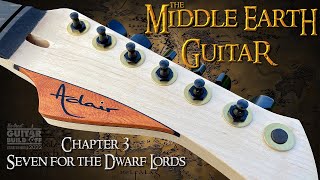 The Middle Earth Guitar Chapter 3 Seven for the Dwarf Lords The Great Guitar Build Off 2022