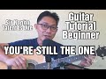 YOU'RE STILL THE ONE By Shania Twain | Guitar Tutorial for Beginners (Tagalog)