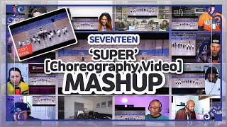 SEVENTEEN "SUPER" (Choreography Video) Reaction Mashup