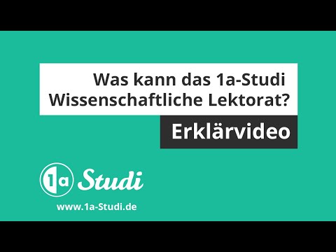 Was macht das Wissenschaftliche Lektorat von 1a-Studi für deine Abschlussarbeit?