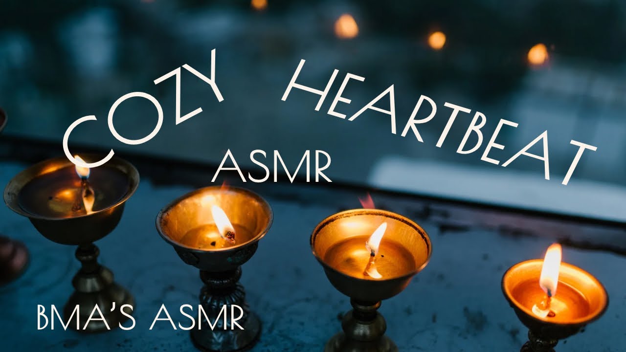 Cozy + Relaxing + Heartbeat Sounds 