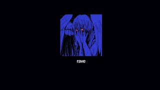 Dxrk ダーク - Rave (Slowed £ Reverb)