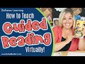 Distance Learning | How to Teach Guided Reading Virtually