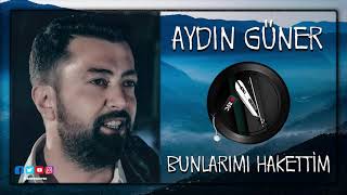 Aydın Güner - Bunlarımı Hakettim ✔ Resimi