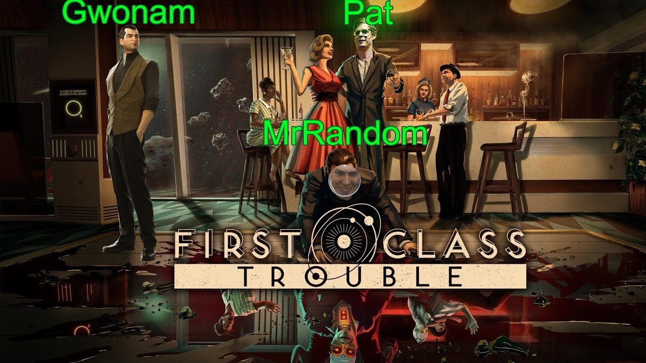 First Class Trouble | Treachery on the ISS Alithea | XT Gameplay