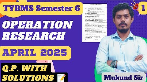 Operation Research | TYBMS Sem 6 | Q1 (a/b) Solved | Mumbai University | Mukund Sir