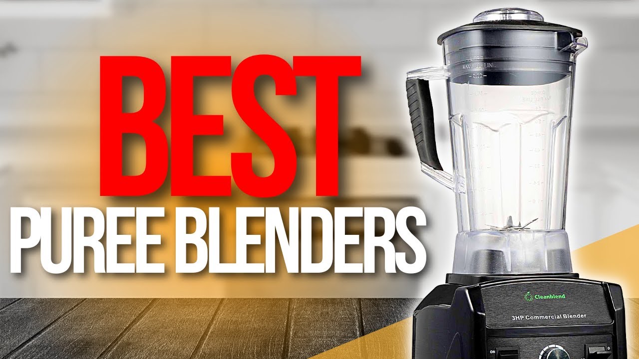 ✓ Top 5 Best Puree Blenders 