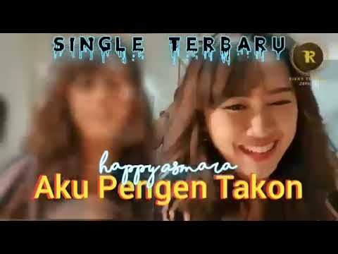 Terbaru AKU PENGEN TAKON - HAPPY ASMARA | single terbaru happy asmara #happy #happyasmara