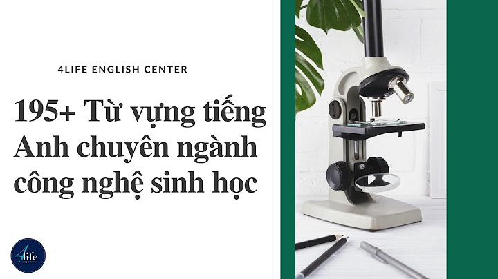 Anh văn chuyên ngành công nghệ sinh học pdf năm 2024