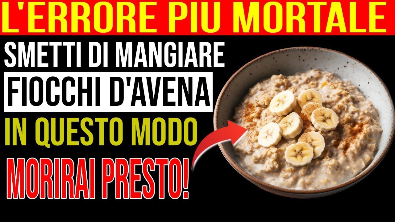 Mangiare fiocchi d'avena? Evita questi 10 ERRORI pericolosi