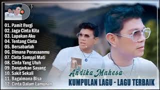 Pamit Pergi, Jaga Cinta Kita - Andika Mahesa Full Album Terbaik 2025 Hits Viral Tiktok