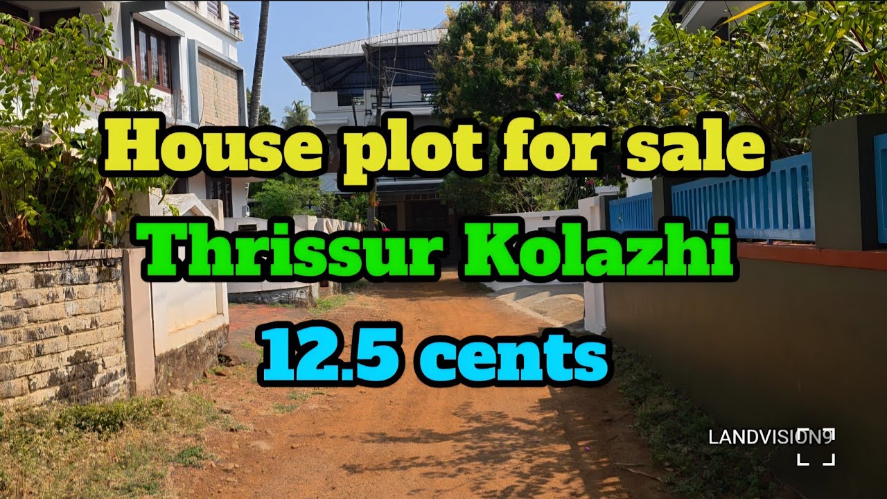 House plot for sale Thrissur Kolazhi 