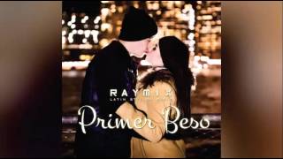 Primer Beso - RayMix (LETRA) chords