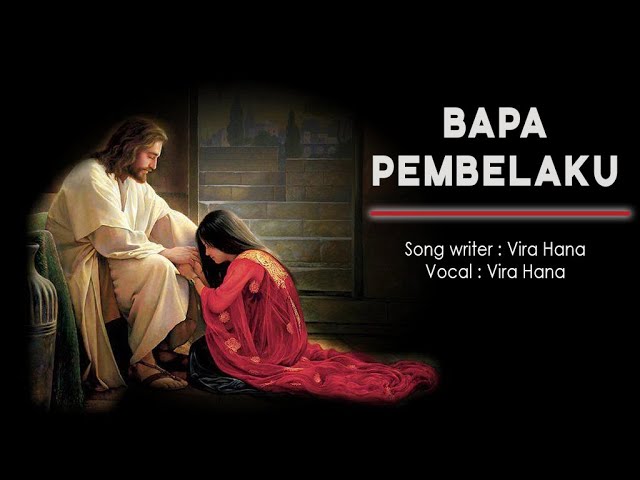 Vira Hana - Bapa Pembelaku