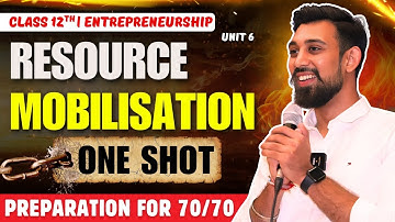 Resource Mobilisation | Chapter 6 | EP | One Shot