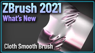 019 ZBrush 2021 Smooth Cloth Brush