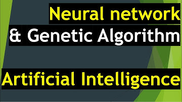 Neural Network & Genetic  Algorithm  -Artificial Intelligence | AI UGC NET Computer Science