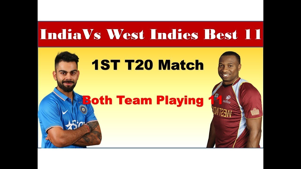 India Vs West Indies 1st T20 Match playing 11 Both Team Playing 11
