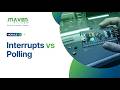 Interrupts vs Polling