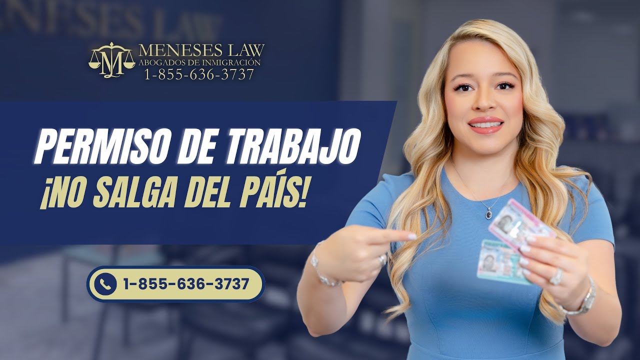 Permiso de trabajo ¡No salga del país!