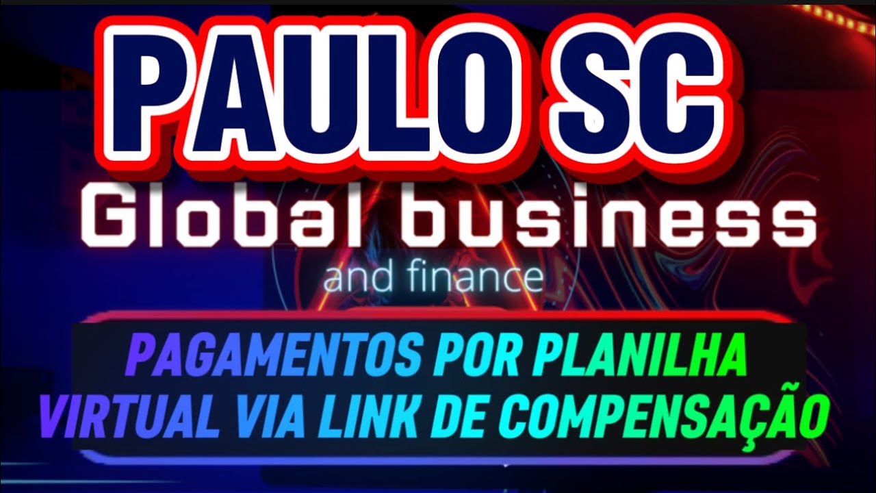 PAULO SC PAGAMENTOS POR PLANILHA VIRTUAL E LINK DE RECEBIMENTO 