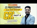 CS Professional | CRI - Part A - Mini Marathon - part 2  | CA CS Pavan Sharma | June 23/Dec 23