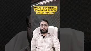 MAKAUT BCA 4TH SEM 2026 ONLINE TUITION CLASS STARTS | EASY NOTES | CALL 9875642353