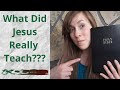 What is the Gospel of Jesus Christ According to the Bible | What Did Jesus Really Teach Episode 001