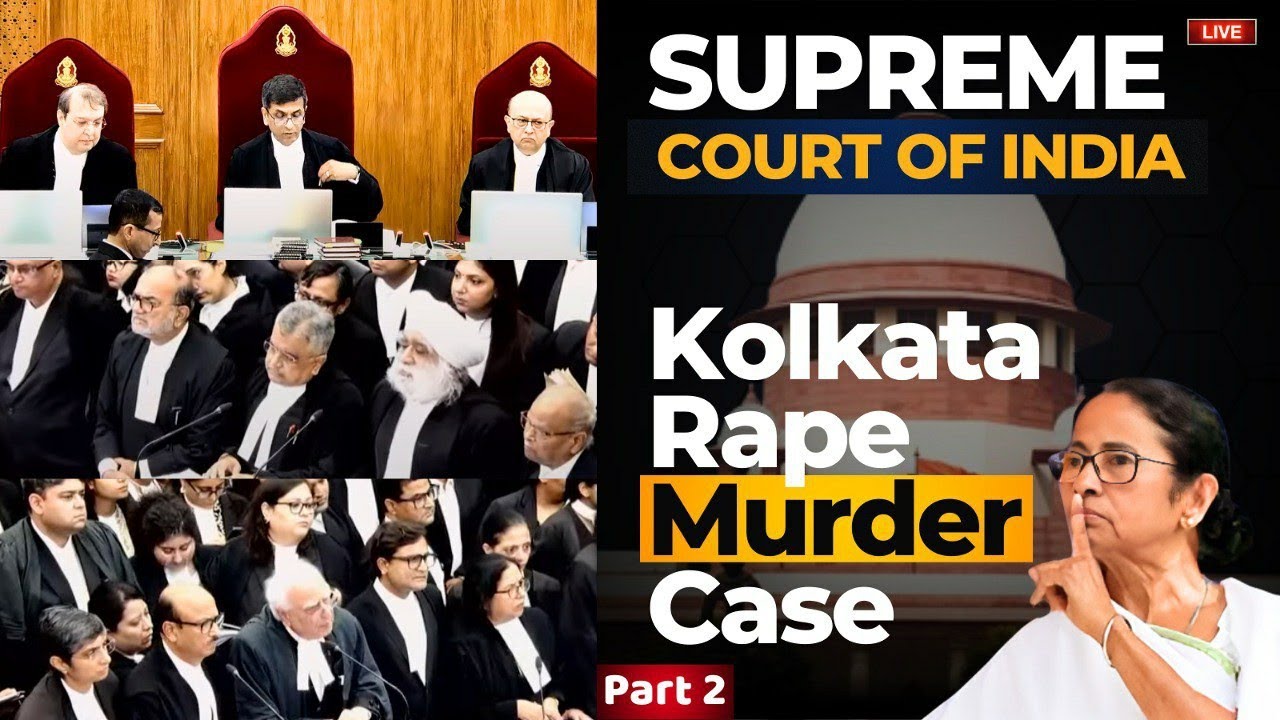 Supreme Court of India || Kolkata Rape Murder Case || CJI DY ...