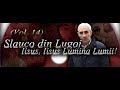 Slauco din Lugoj - Iisus, Iisus Lumina Lumii | De Cine Sa Ma Tem? / [Official Video] (2018)