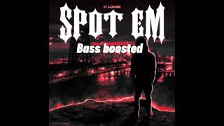 B Lovee- Spot Em (Bass Boosted)